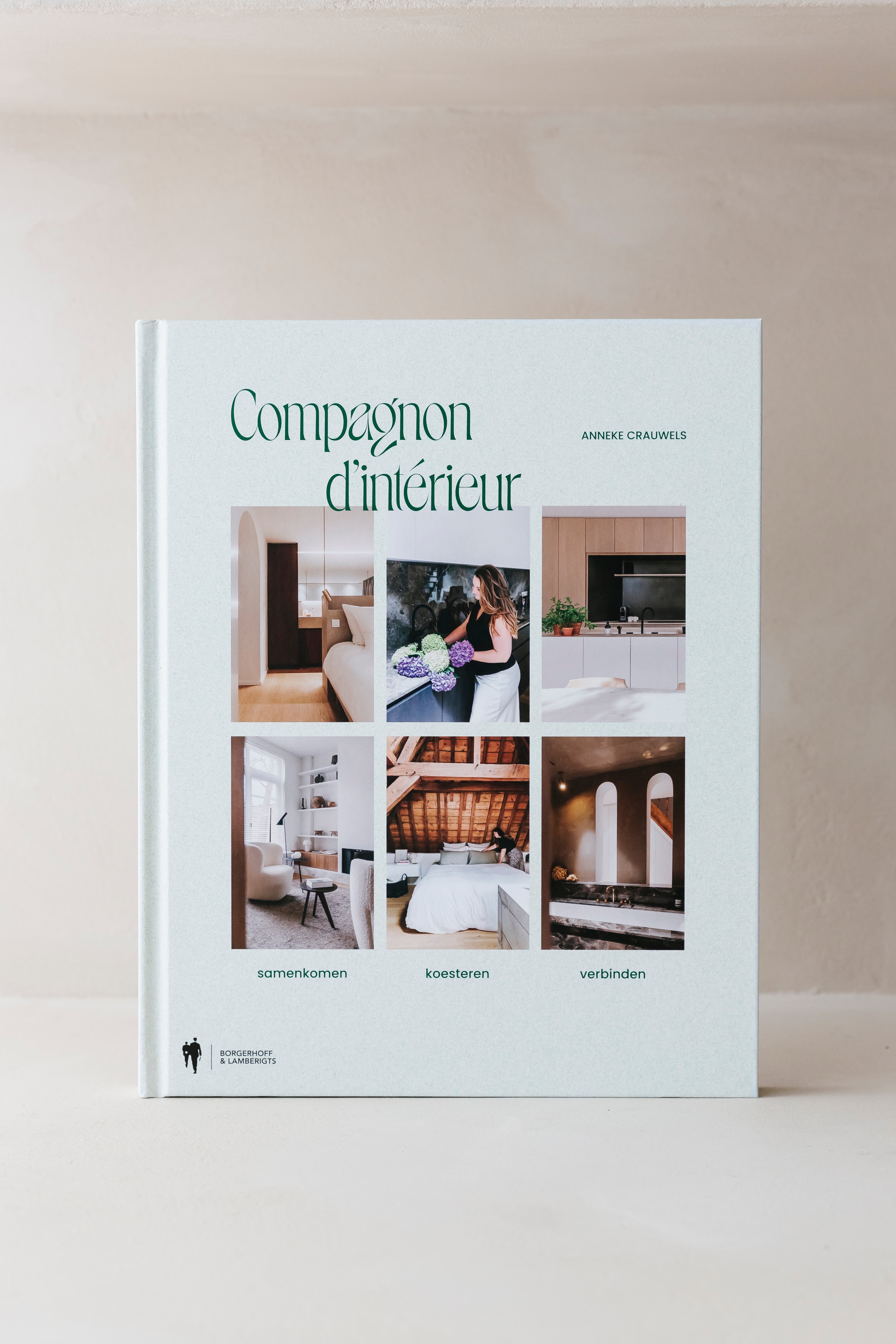 INTERIEURBOEK COMPAGNON D'INTÉRIEUR -  over samenkomen, koesteren en verbinden in jouw huis